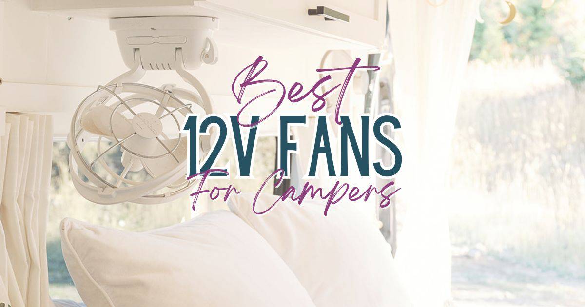 Best 12v Fan For Motorhomes