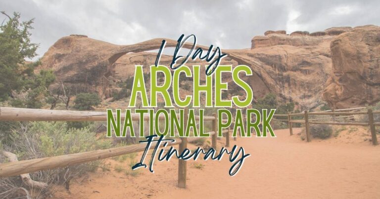 One Day In Arches National Park Itinerary