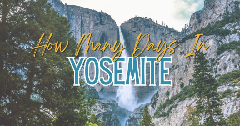 How Many Days In Yosemite