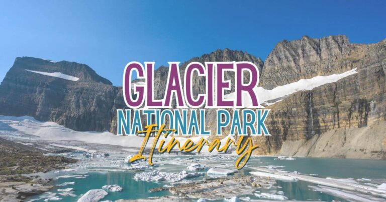 Itinerary For Glacier National Park