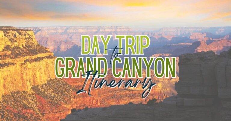 One Day Trip To Grand Canyon National Park Itinerary