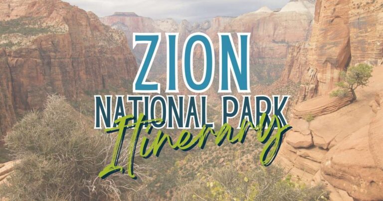 Scenic canyon view at Zion National Park with towering red rock cliffs and a narrow ridge trail overlooking the valley below. Large overlay text reads Zion National Park Itinerary across the center of the image, highlighting the travel guide focus of this Zion National Park blog post.